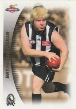 2006 Select AFL Champions #1 Bryan Strauchan Front